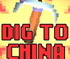 Drill your way to China!